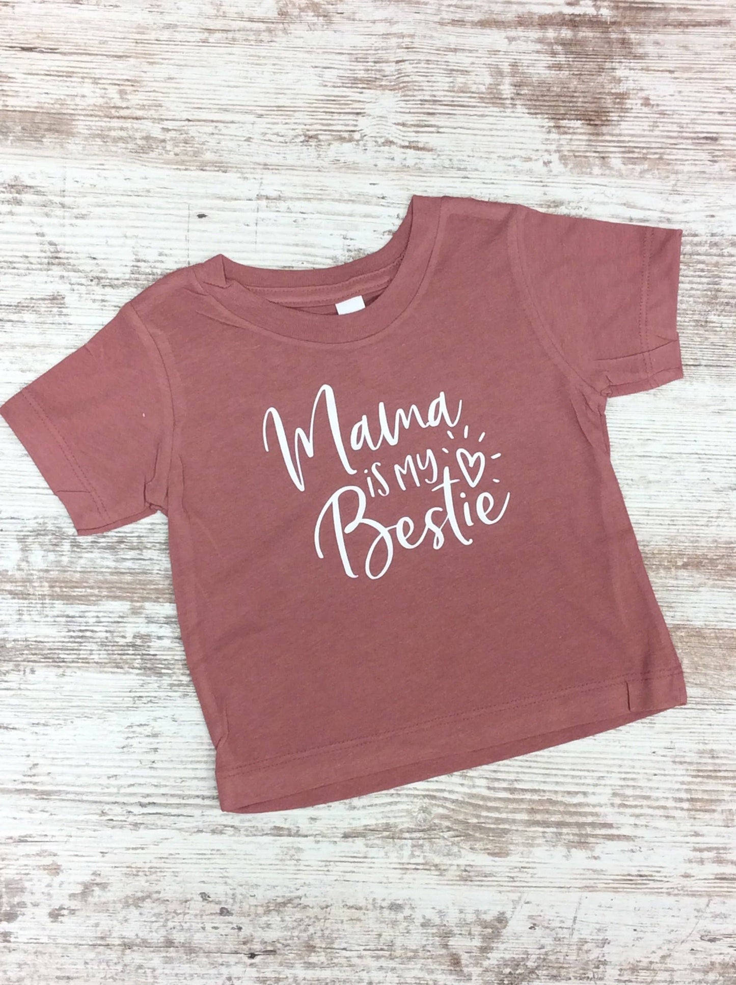 Mama is my Bestie Tee